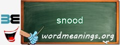 WordMeaning blackboard for snood